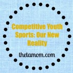 Competitive Youth Sports: Our New Reality